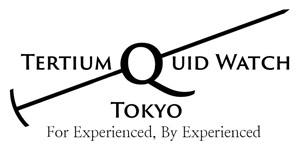 Tertium Quid Watch Tokyo